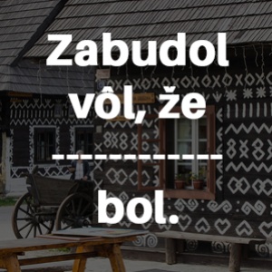 Dokážeš správne doplniť chýbajúce slovo v prísloví?